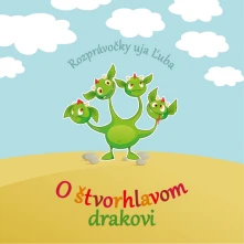 Ujo Lubo a Junior, Kniha O štvorhlavom drakovi (+CD)