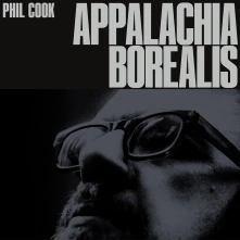 Phil Cook, CD APPALACHIA BOREALIS