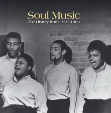 CD SOUL MUSIC: THE HISTORY FROM 1927 TO 1963