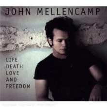 CD MELLENCAMP JOHN - LIFE, DEATH, LOVE AND FREEDOM