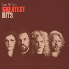 Little Big Town, CD GREATEST HITS