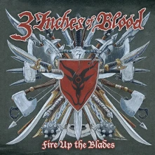 3 Inches of Blood, Vinyl FIRE UP THE BLADE