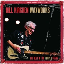 Vinyl KIRCHEN, BILL - WAXWORKS