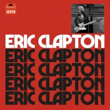 CD Eric Clapton (Anniversary Deluxe Edition)