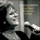 CD VALENTE, CATERINA - SINGS WEILL