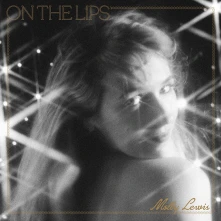 CD LEWIS, MOLLY - ON THE LIPS