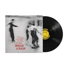 Vinyl WHEELIN' AND DEALIN'