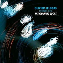 Olivier Le Goas, CD THE CHAINING LOOPS