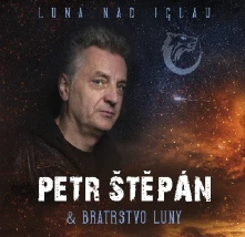 Petr Štěpán & Bratrstvo Luny, Vinyl Luna nad Iglau