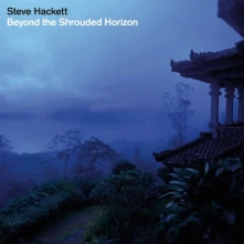 Steve Hackett, CD Beyond the Shrouded Horizon