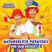 Tárajko, CD Najveselšie pesničky pre vaše detičky 3