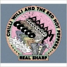 CD CHILLI WILLI & THE RED HO - REAL SHARP