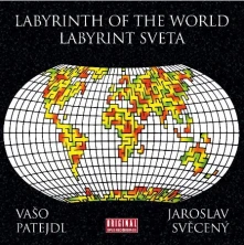 Vašo Patejdl, Vinyl a Jaroslav Svěcený - Labyrinth Of The World / Labyrint Sveta