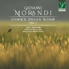 Luca Sartore, CD GIOVANNI MORANDI: COMPLETE ORGAN WORKS VOL. 1