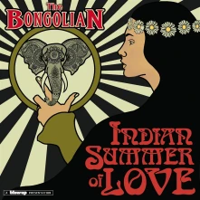The Bongolian, CD INDIAN SUMMER OF LOVE