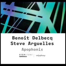 CD DELBECQ, BENOIT / STEVE A - APOPHONIX