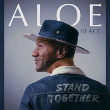 ALOE BLACC, CD STAND TOGETHER