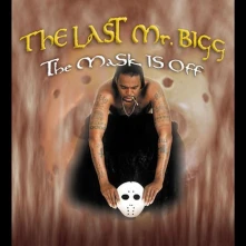 CD Last Mr. Bigg - Mask It Off