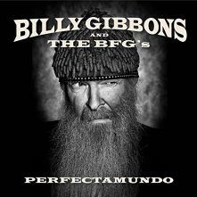 Billy Gibbons and The BFG's, CD PERFECTAMUNDO