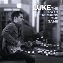 Luke, CD TRUTH REMAINS THE SAME