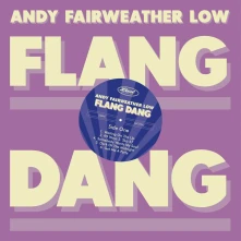 Vinyl FAIRWEATHER-LOW, ANDY - FLANG DANG
