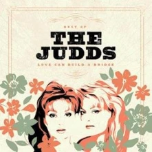 The Judds, Vinyl LOVE CAN BUILD A BRIDGE