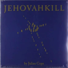 Julian Cope, Vinyl JEHOVAHKILL