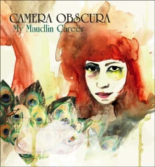 Camera Obscura, Vinyl MY MAUDLIN CAREER