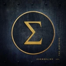 CD EVANGELINE VS. THE MACHINE