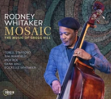 CD WHITAKER, RODNEY - MOSAIC: THE MUSIC OF GREGG HILL
