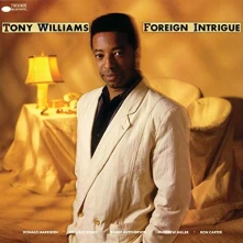 Tony Williams, Vinyl FOREIGN INTRIGUE