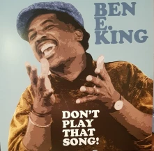 Ben E. King, Vinyl DON'T PLAY THAT SONG