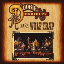 CD DOOBIE BROTHERS - LIVE AT WOLF TRAP