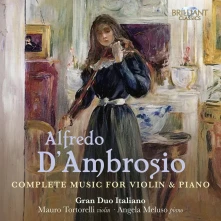CD GRAN DUO ITALIANO - D'AMBROSIO: COMPLETE MUSIC FOR VIOLIN & PIANO
