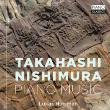 CD HUISMAN, LUKAS - TAKAHASHI & NISHIMURA: PIANO MUSIC