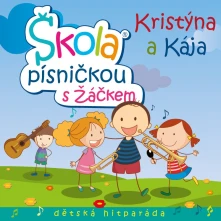 Kristýna a Kája, CD Škola písničkou s žáčkem