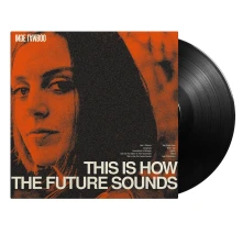 Vinyl THIS IS HOW THE FUTURE SOUNDS