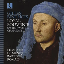 CD GILLES BINCHOIS: LOYAL...