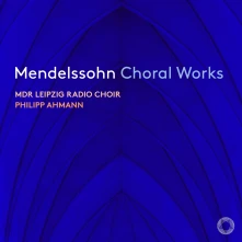 CD MDR LEIPZIG RADIO CHOIR / - MENDELSSOHN: CHORAL WORKS