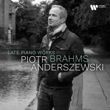 Piotr Anderszewski, CD BRAHMS: LATE PIANO WORKS
