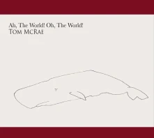 CD AH THE WORLD, OH THE WORLD