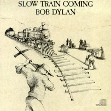 CD SLOW TRAIN COMING