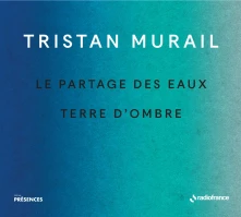 CD TRISTAN MURAIL: LE PAR...