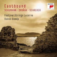 CD Eastbound: Schumann, Dvorak, Schreker (Works For String Orchestra)