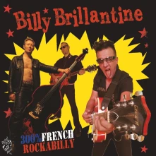 Vinyl BRILLANTINE, BILLY - 300% FRENCH ROCKABILLY
