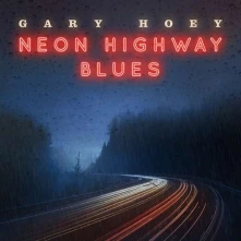 Vinyl HOEY, GARY - NEON HIGHWAY BLUES