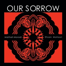 CD MATOORI, EHSAN & MALIH... - OUR SORROW