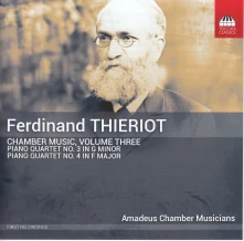 CD Amadeus Chamber Musicians - Ferdinand Thieriot: Chamber Music, Volume Three