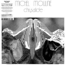 Michel Moulinie, Vinyl CHRYSALIDE