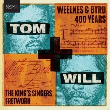 CD King's Singers / Fretwork - Tom & Will - Weelkes & Byrd 400 Years